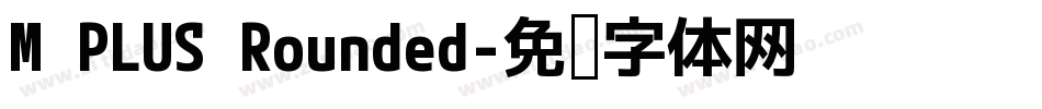 M PLUS Rounded字体转换